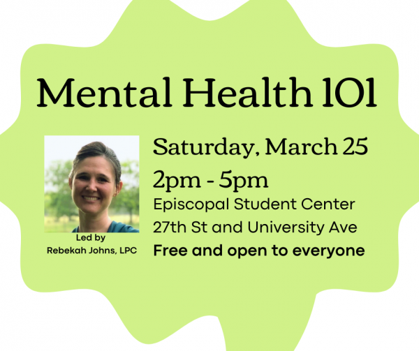 Mental Health 101, Saturday March 25, 2-5 pm, Episcopal Student Center